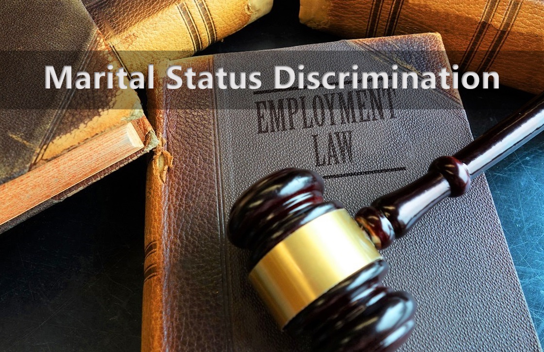 Marital Status Discrimination - Employment Tribunal Case - Employment Law - HR Solutions